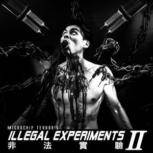 Illegal Experiments 2 by MICROCHIP TERROR, cover art